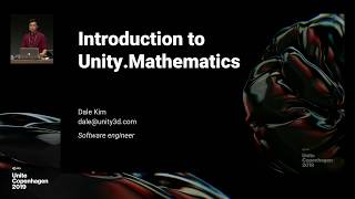 Introduction to Unity.Mathematics - Unite Copenhagen