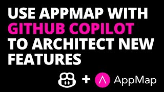 Use GitHub Copilot and AppMap Navie to architect new software features