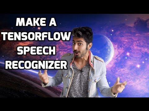 How to Make a Simple Tensorflow Speech Recognizer How to Make a Simple Tensorflow Speech Recognizer