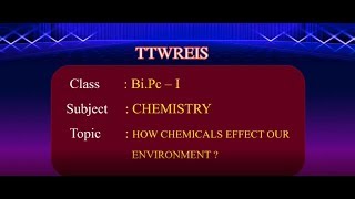 T-SAT || TTWREIS - GURUKULAM || Chemistry - How Chemicals Effect Our Environment || Bi.P.C 1st Year