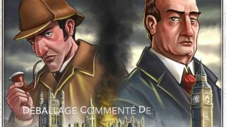 Déballage commenté de Holmes: Sherlock \u0026 Mycroft