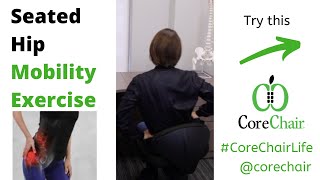 HIP MOBILITY EXERCISE | Office Stretches | CoreFit by CoreChair