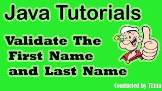 How to Validate the First Name and Last Name using Java language with Java Regular Expressions
