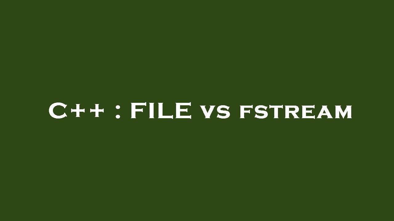 C File Vs Fstream Youtube