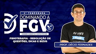 SEMANA DOMINANDO FGV - Fisioterapia | Prof Décio Fernandes