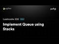 Leetcode 232 - Implement Queue using Stacks | Python | Tamil