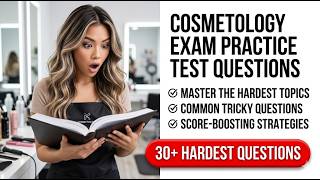 2026 Cosmetology Exam Practice Test Questions: Pass Your State Board Theory Today