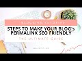 How to Make Your Blog's Permalink SEO Friendly - Blogging Tutorial for Beginners