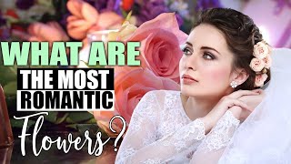 Which Are The Most Romantic Flowers? Watch This Before Sending Flowers