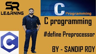 C Programming Tutorial - 6 || #define In C || Bengali || SR Learning