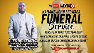 In Loving Memory of Kamane John Ledwaba.
