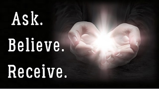 How to Ask Believe & Receive - Your Thoughts are Real Things! Law of Attraction