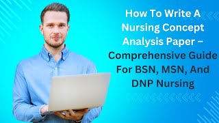 How to Write a Nursing Concept Analysis Paper [An 8-step Guide]