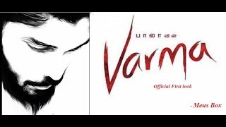 Director Bala's VARMA First Look starring Dhruv | Vikram |