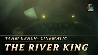 Tahm Kench: The River King | New Champion Teaser - League of Legends