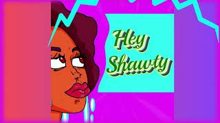 Hey Shawty (Prod. DJ Bine) | Official Audio