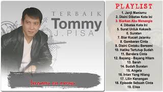 tommy tommyjpisa TOMMY J PISA FULL ALBUM LIRIK THE BEST Of ALBUM TOMMY J PISA LIRIK