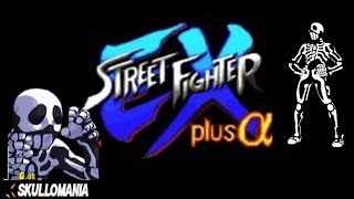 Street Fighter Ex Plus Alpha (PS1) - Skullomania - BORA ZERAR!!!