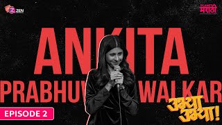 Ankita Prabhu Walawalkar | Ubhya Ubhya Season 1| Ep 2| Planet Marathi OTT | Marathi Stand up Comedy