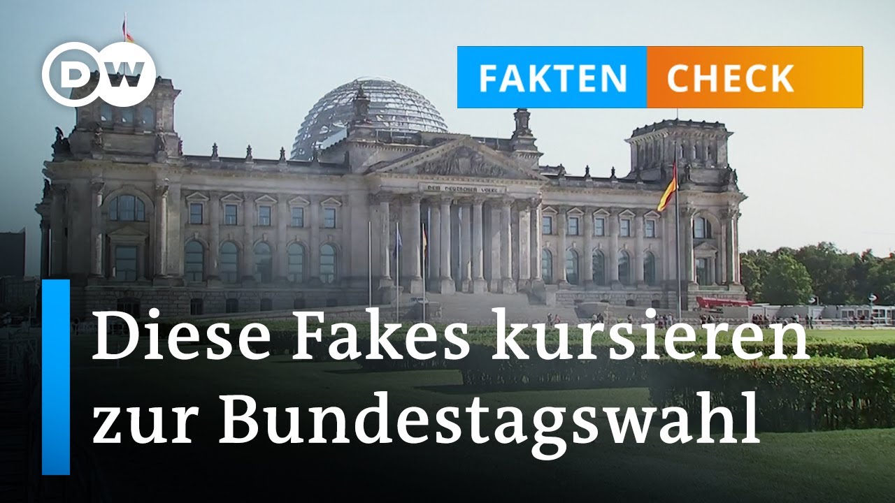 Achtung Fakes! Wie Man Desinformation Zur Bundestagswahl Enttarnt | DW ...