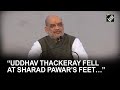 Uddhav Thackeray fell at Sharad Pawar’s feet, says Amit Shah during ‘Vijay Sankalp Rally’