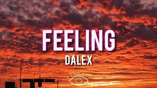 Dalex - Feeling (Letra/Lyrics)