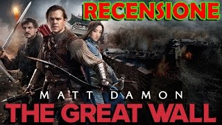 THE GREAT WALL - Recensione