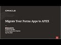 Migrate Your Oracle Forms Applications to Oracle APEX