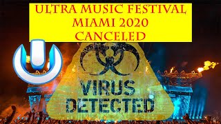 Ultra Music Festival 2020 is CANCELED!!!