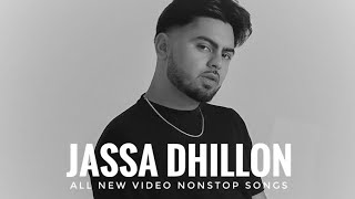 Jassa Dhillon nonstop songs || all new Jassa Dhillon songs || Jassa Dhillon new songs