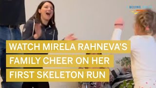 Watch Mirela Rahneva's family cheer her on in Olympic skeleton action