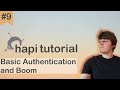 Hapi JS Tutorial 9 - Basic Authentication and Boom