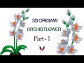 3D Origami - Orchid Flower - Part_1