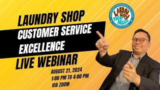 What you will learn in the Laundry Shop Customer Service Excellence Webinar