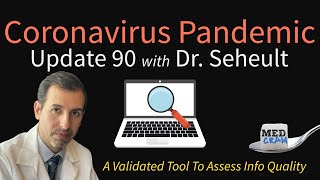 Coronavirus Pandemic Update 90: Assess The Quality of COVID-19 Info With A Validated Research Tool