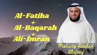 Al Fatiha, Al Baqarah, Ali Imran || Mishary Rashid Alafasy