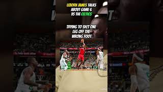 LeBron James Talks About His Legendary Game 6 Vs The Celtics