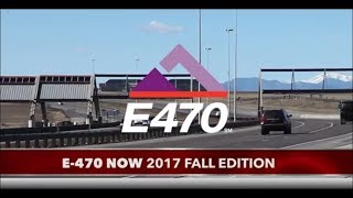 E-470 Now: 2017 Fall Edition - Video