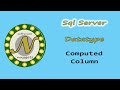 SQL Server: (L18) How to use Computed Columns