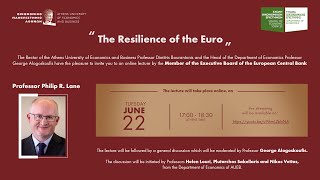 “The Resilience of the Euro” by Professor Philip R. Lane (ECB)