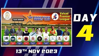 VALSAD PREMIER LEAGUE 2023 | DAY - 4 | ATUL - VALSAD |