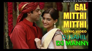 Gal-Mitthi-Mitthi-(Aisha)-(Remix)---DJ-Sahil-&-DJ-Manny