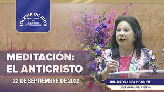 Meditación, El anticristo, 22 septiembre 2020, Hna. María Luisa Piraquive, IDMJI