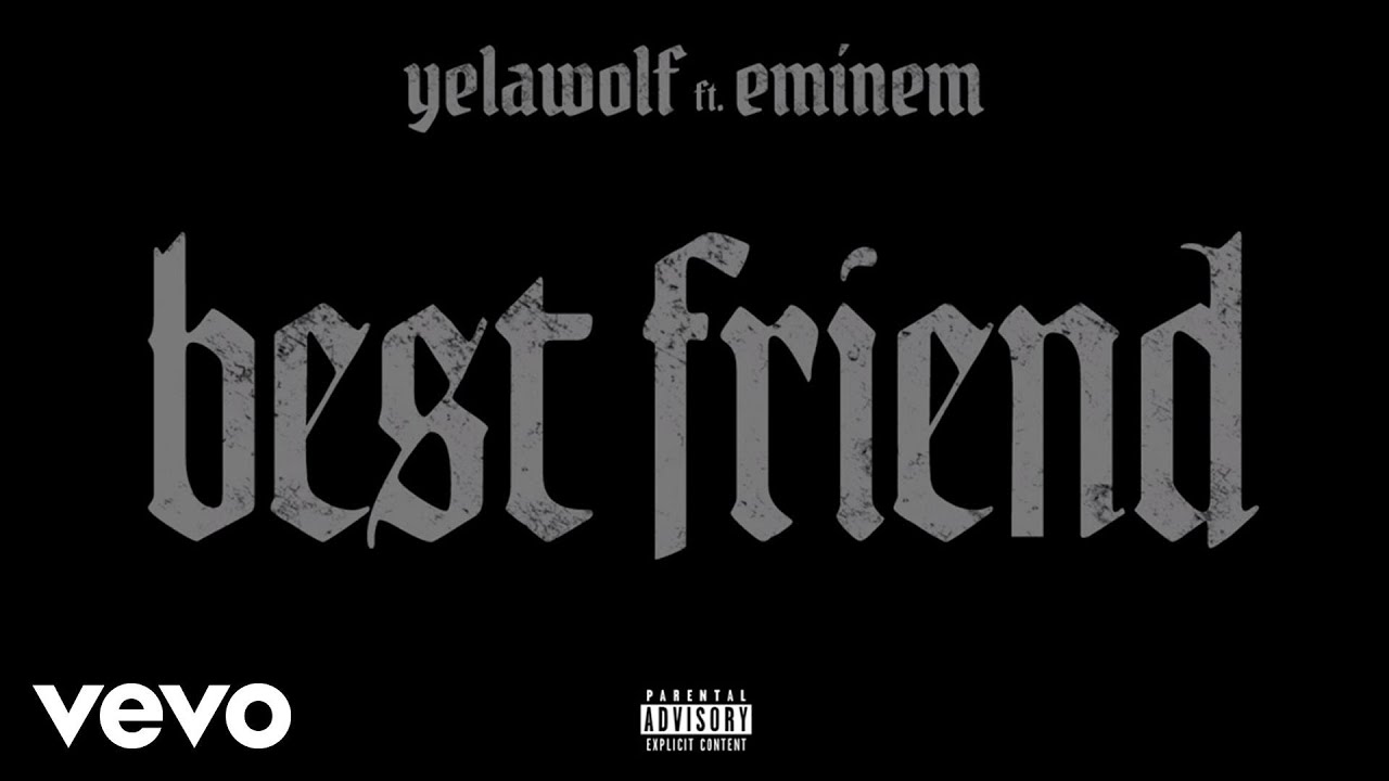 Listen To Eminem And Yelawolf S New Song Best Friend Capital Xtra