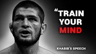 Take time to train your mind — Khabib Speech