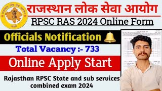 #RPSC RAS 733 Vacancy 2024 | Rajasthan State \u0026 Subordinate Service Exam 2024 Selection Process #RAS