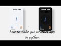 how to make gui weather app design in python eel, html ,css.(codepen)
