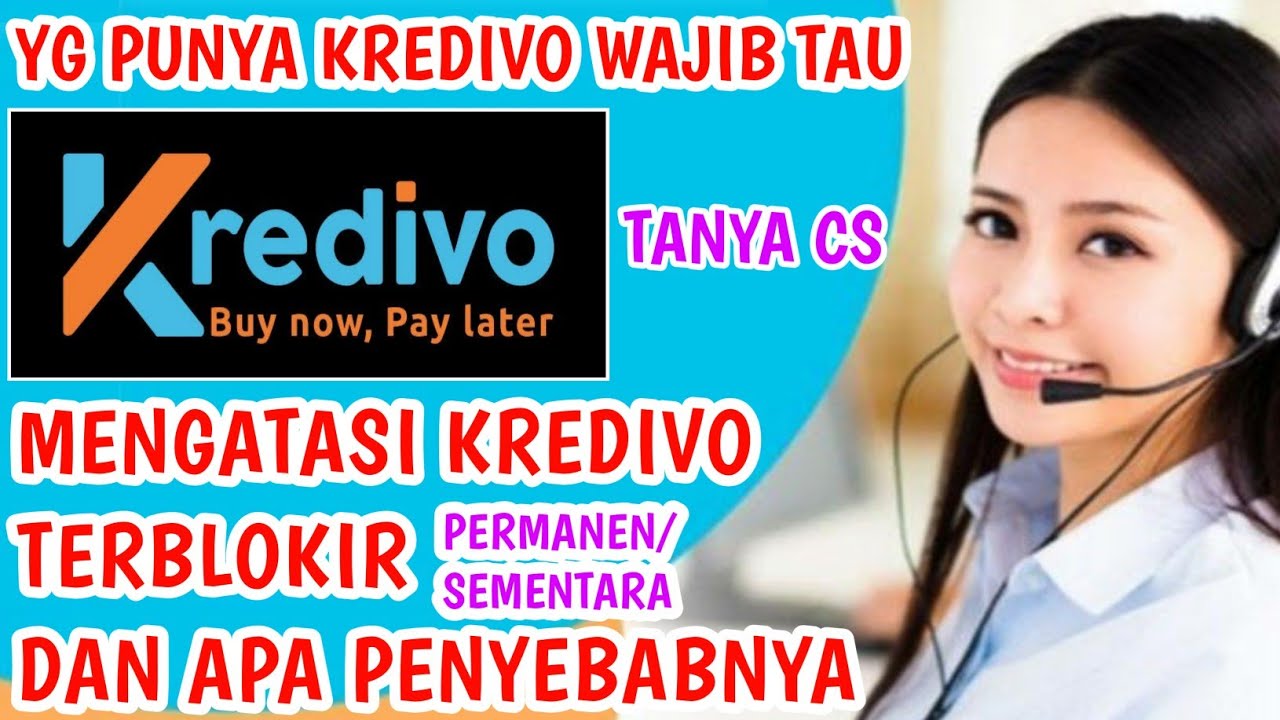 Cara Mengatasi Kredivo Terblokir Permanen & Penyebab Akun Kredivo ...