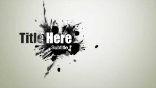 Title Sequence: Ink Splash Title Sequence: Ink Splash