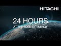 24 Hours at the Edge of Energy - Hitachi